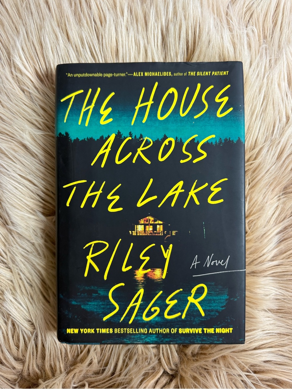 Riley Sager The House Across the Lake Hardcover Mystery Thriller Novel